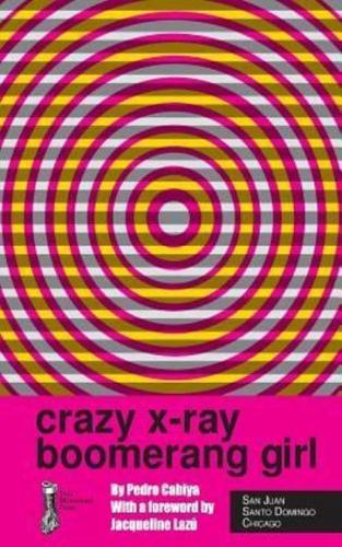 Crazy X-Ray Boomerang Girl