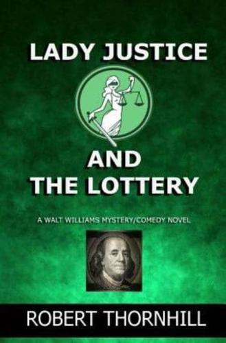 Lady Justice and the Lottery