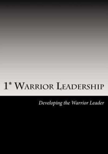 1* Warrior Leadership