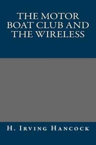 The Motor Boat Club and the Wireless