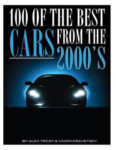 100 of the Best Cars from the 2000'S