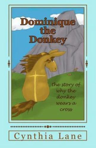 Dominique the Donkey