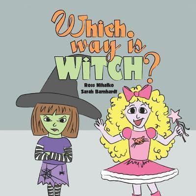 Which Way Is Witch?