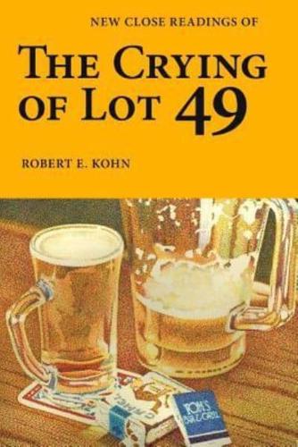 New Close Readings of The Crying of Lot 49