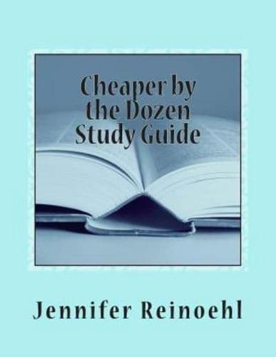 Cheaper by the Dozen Study Guide