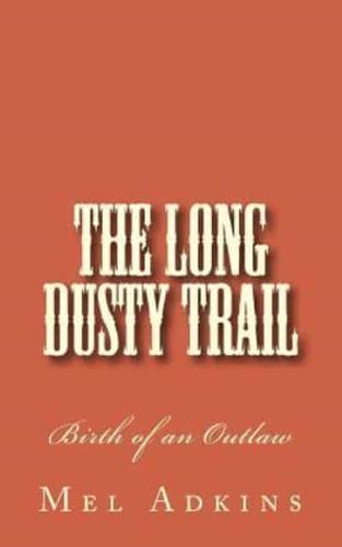 The Long Dusty Trail