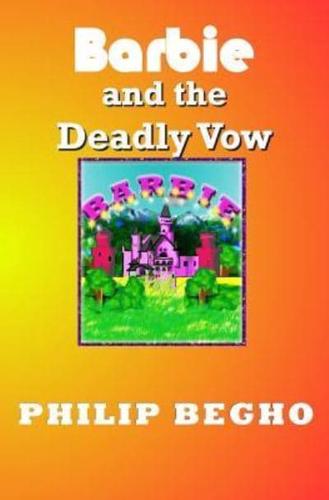 Barbie and the Deadly Vow