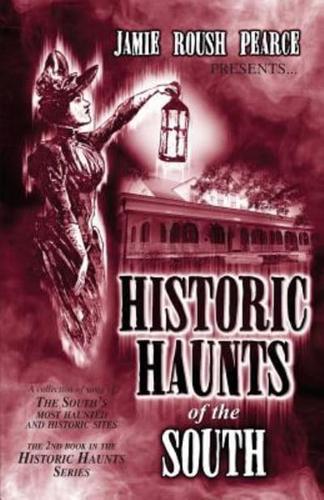 Historic Haunts of the South