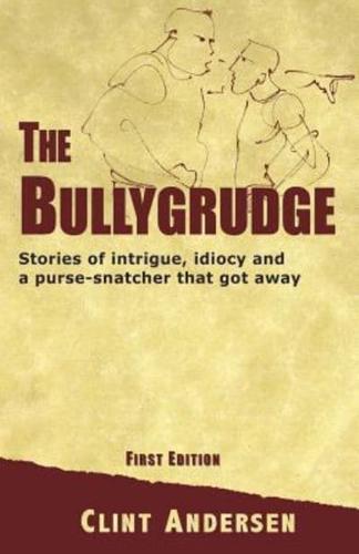 The Bullygrudge
