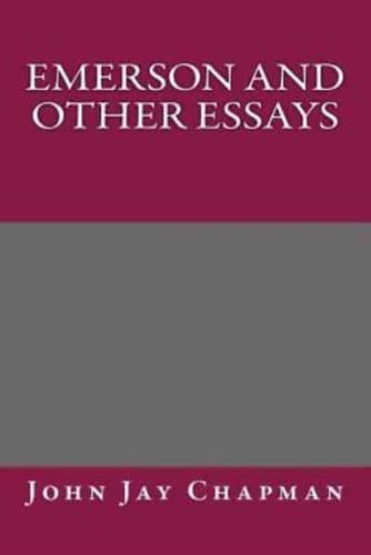 Emerson and Other Essays