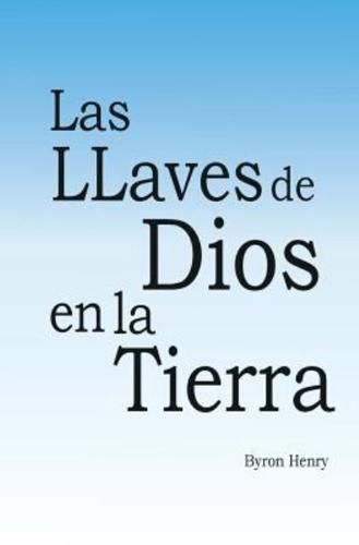 Las Llaves De Dios En La Tierra.