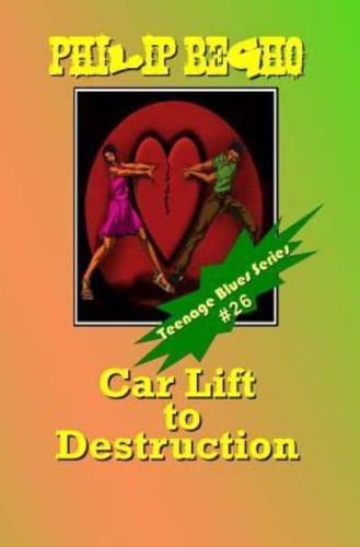 Car Lift to Destruction