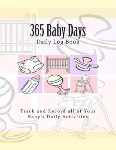 365 Baby Days Daily Log Book