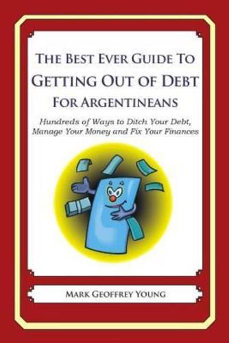 The Best Ever Guide to Getting Out of Debt for Argentineans