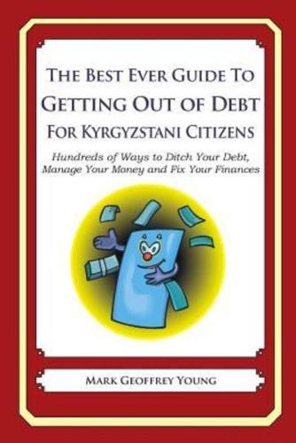 The Best Ever Guide to Getting Out of Debt for Kyrgyzstani Citizens