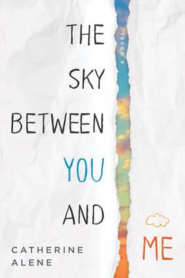 The Sky Between You and Me