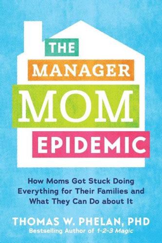 The Manager Mom Epidemic