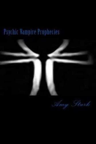 Psychic Vampire Prophecies