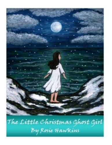 The Little Christmas Ghost Girl