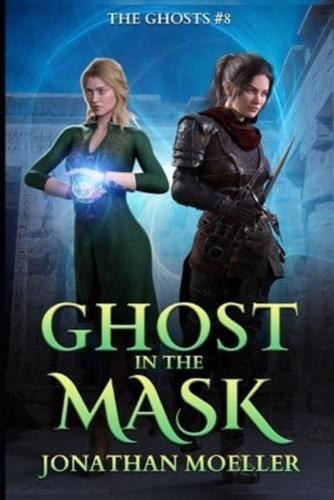 Ghost in the Mask