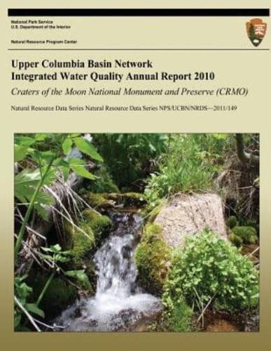 Upper Columbia Basin Network Integrated Water Quality Annual Report 2010