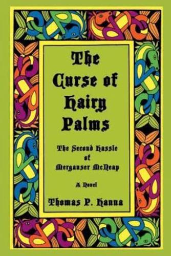The Curse of Hairy Palms