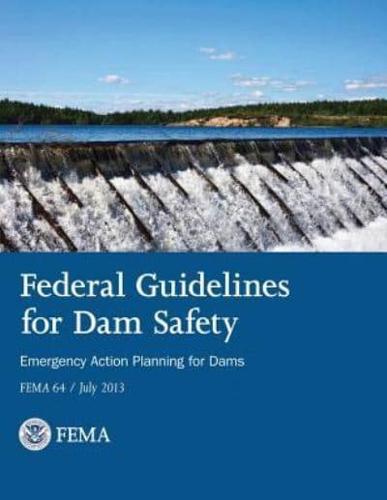 Federal Guidelines for Dam Safety