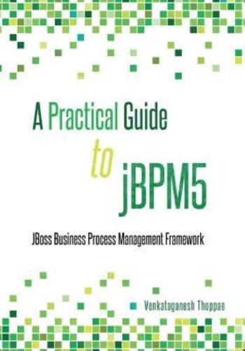 A Practical Guide to Jbpm5