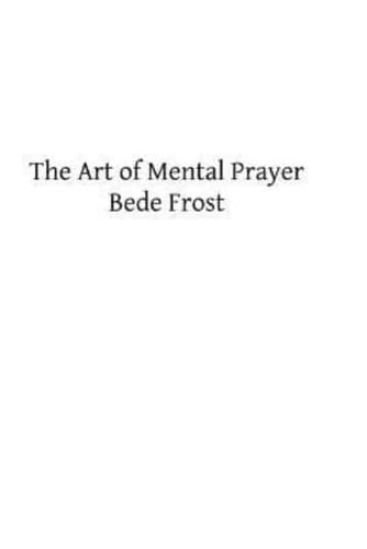 The Art of Mental Prayer