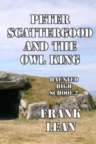 Peter Scattergood and the Owl King