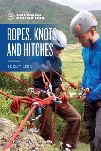 Ropes, Knots, and Hitches