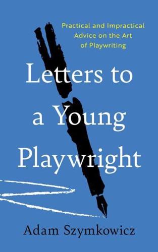 Letters to a Young Playwright