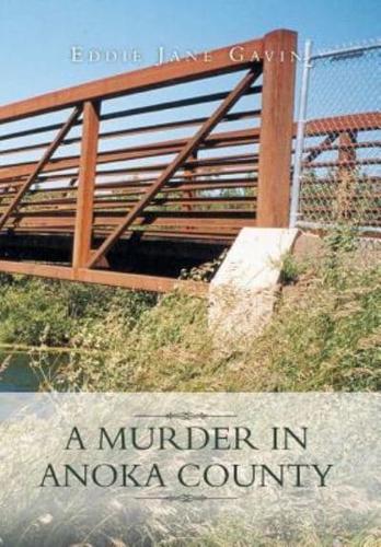 A Murder in Anoka County