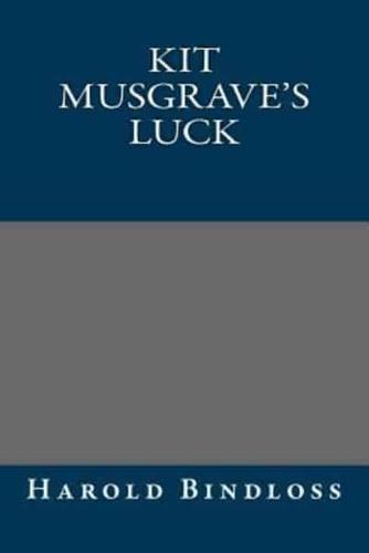 Kit Musgrave's Luck