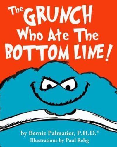 The Grunch Who Ate The Bottom Line!