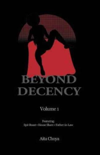 Beyond Decency