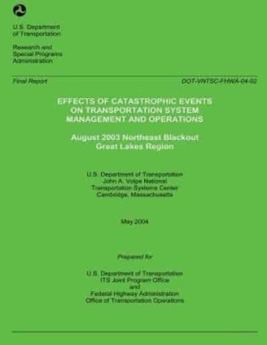 Effects of Catastrophic Events of Transportation Systems Management and Operations