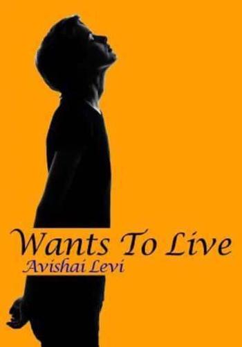 Wants to Live
