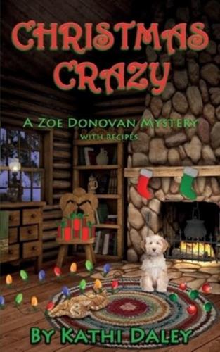 Christmas Crazy: A Zoe Donovan Mystery Book 3