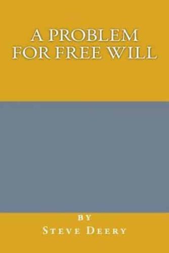 A Problem for Free Will