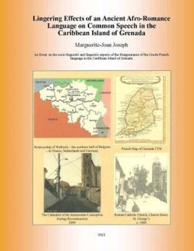 Lingering Effects of an Ancient Afro-Romance Language on Common Speech in the Caribbean Island of Grenada