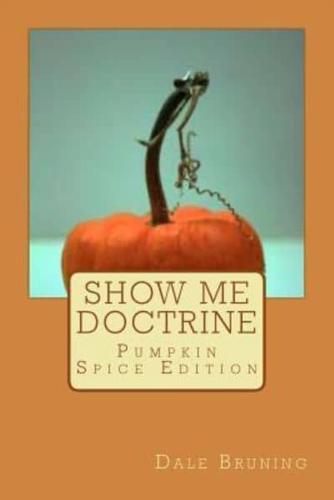 Show Me Doctrine