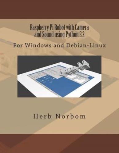 Raspberry Pi Robot With Camera and Sound Using Python 3.2