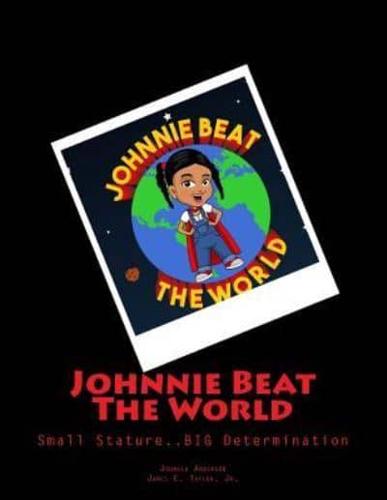 Johnnie Beat The World