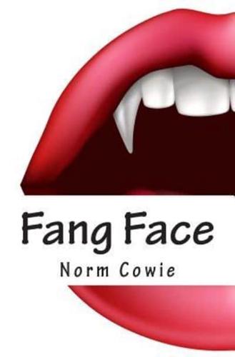 Fang Face