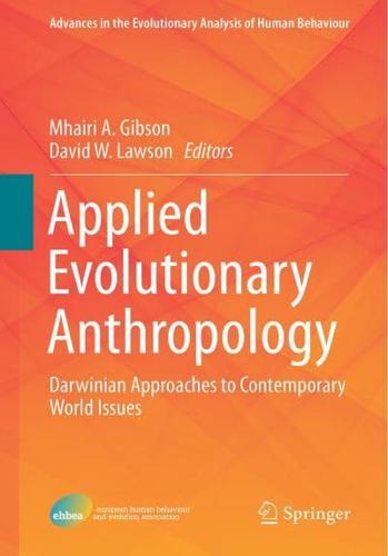 Applied Evolutionary Anthropology : Darwinian Approaches to Contemporary World Issues