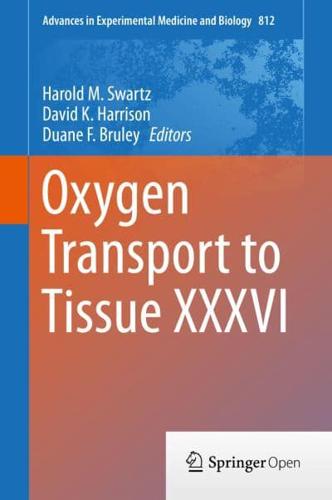 Oxygen Transport to Tissue XXXVI