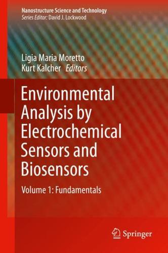 Environmental Analysis by Electrochemical Sensors and Biosensors : Fundamentals