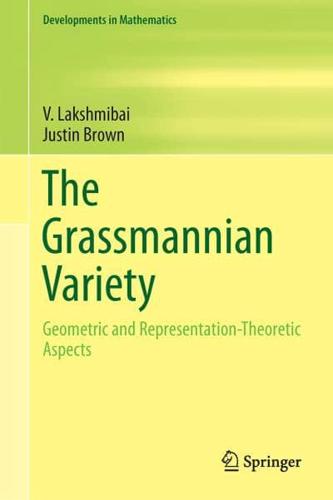 The Grassmannian Variety : Geometric and Representation-Theoretic Aspects