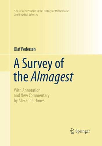 A Survey of the Almagest : With Annotation and New Commentary by Alexander Jones